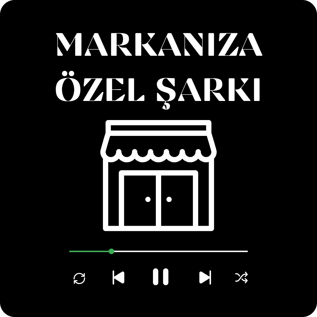 Markanıza Özel Şarkı