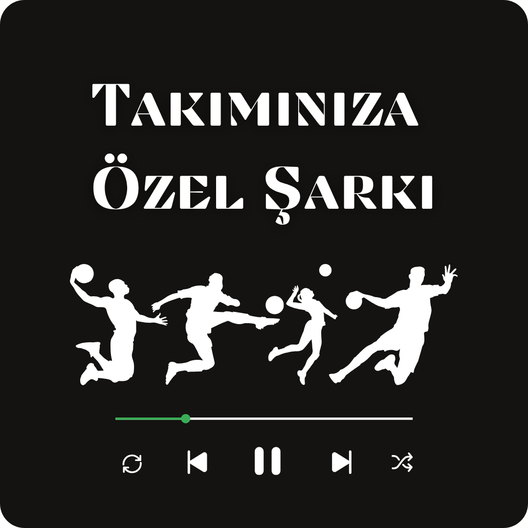 Takımınıza Özel Şarkı